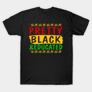 Pretty Black and Educated T-Shirt